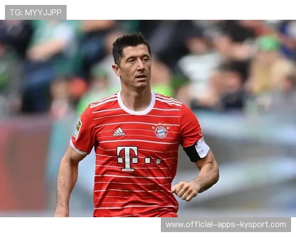 拜仁莱万续约与转会传闻同台上演：豪门风云再起引发轰动